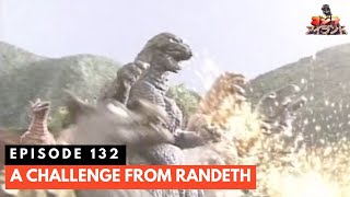 Godzilla Island Episode 132 A CHALLENGE FROM RANDETH [upl. by Woolson]