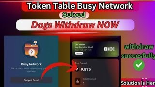 Dogs Withdraw Update Claim Token  token table busy network Repeat  Dogs token claim issue Solved [upl. by Brandea]