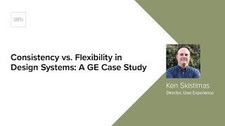 Consistency vs Flexibility in Design Systems by Ken Skistimas [upl. by Roee]