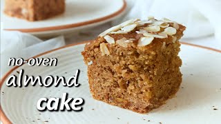 No Oven Eggless Almond Cake  No OilButter No Maida No Refined Sugar  Healthy Easy Almond Cake [upl. by Luhem508]