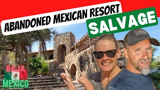 Salvaging an Abandoned Mexican Resort in Loreto Mexico  Episode 37 [upl. by Huskamp]