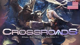 FINAL FANTASY XIV Patch 71  Crossroads [upl. by Repsihw522]