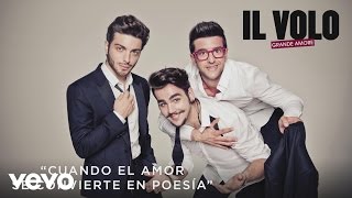 Il Volo  Cuando el Amor Se Convierte en Poesía Cover Audio [upl. by Mitman]