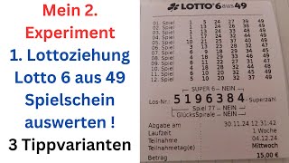 1 Lottoziehung 6 aus 49 mit unseren 3 Tippvarianten  Gewinnen wir heute schon was [upl. by Tap668]