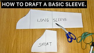 How to Draft a Basic Long and Short Sleeve Pattern  Beginners Friendly Tutorial [upl. by Anima538]