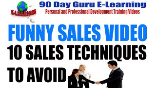 10 Sales Techniques To Avoid Funny Video by 90 Day Guru [upl. by Bea257]