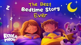 The Best Bedtime Story EVER 😴 Calming Stories to Help Kids Sleep Better [upl. by Upshaw]