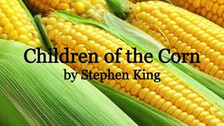 Children of the Corn by Stephen King AudiobookSlideshow [upl. by Yager921]