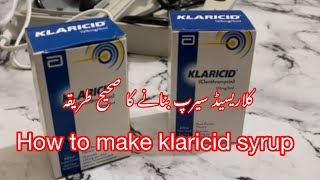 Klarcid Syrup bnany ka sahi tareeqa  How to make klaricid syrup  Dr Amna [upl. by Sadowski]