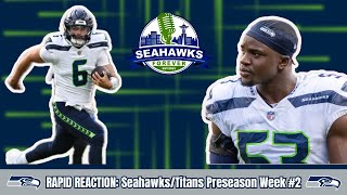 RAPID REACTION LIVE Seahawks vs Titans week 2 preseason  what did we learn [upl. by Eiznik]