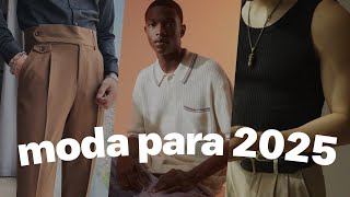 9 TENDÊNCIAS de MODA MASCULINA para 2025 [upl. by Eiramanel]