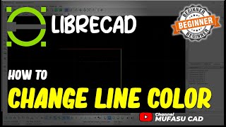 LibreCAD How To Change Line Color [upl. by Nart]