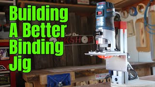 Building my Router Binding Jig  Routing Binding and Purfling Channels [upl. by Lussier879]