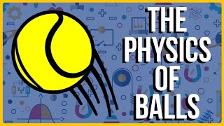 The Interesting Physics of Bouncing Balls [upl. by Ahsyad]