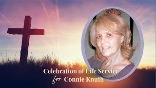 Celebrating the life of Connie Knuth [upl. by Auhso]