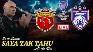 JDT VS SHANGHAI PORT LIVE‼️ LUAHAN PELATIH PORT FC [upl. by Millhon]