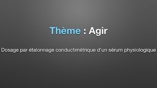 Capsule Expérimentale sur le dosage par étalonnage conductimétrique dun sérum physiologique [upl. by Primaveras911]