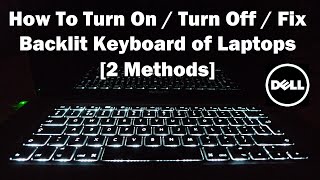 How To Turn On  Turn Off  Fix Backlit Keyboard on Dell Laptops 2 Methods [upl. by Manno]