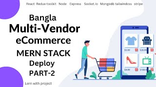 Multi vendor ecommerce MERN Stack bangla deploy vercel render part 2 [upl. by Biancha479]