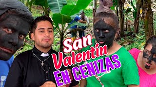 SAN VALENTÍN EN CENIZAS [upl. by Brittney]