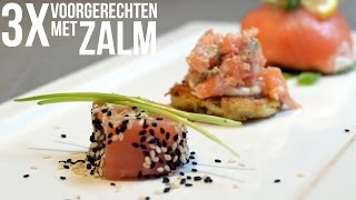 3x Voorgerechten met zalm [upl. by Brebner]