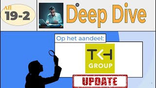 Aflevering 192 Update op DEEP DIVE in TKH Group [upl. by Maximo]