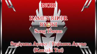 Inori Prayer  Kamen Rider Ryuki Theme Song with Lyrics [upl. by Mast]