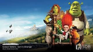 Shrek Forever After SOUNDTRACK  Scissor Sisters  Isnt It Strange [upl. by Ylen130]