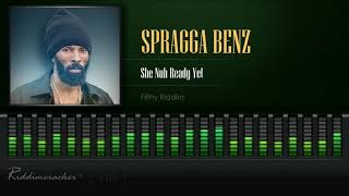 Spragga Benz  She Nuh Ready Yet Filthy Riddim HD [upl. by Ahsiruam11]