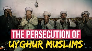 The Persecution of Uyghur Muslims in China [upl. by Argile]