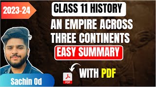 Class 11 History ch 2 An empire across three continents easy summary 202324 [upl. by Vanthe]