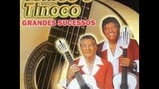 Tonico e Tinoco Grandes Sucessos [upl. by Areikahs752]