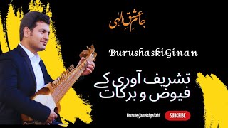 Ismaili Burushashki Ginan  Tashreef awri k fayuzobarkaat  DiwaniNasiri [upl. by Hunsinger]