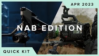 Huge NAB News from Blackmagic Sony Aputure Laowa Canon amp More Quick Kit Apr 2023 NAB Edition [upl. by Asilla]