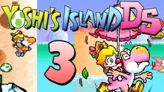 YOSHIS ISLAND DS  03 👶 Kleine Prinzessin im Aufwind [upl. by Minni]