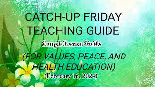 CATCH  UP FRIDAY SAMPLE LESSON PLAN FEBRUARY 16 2024 [upl. by Nalla]