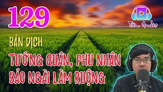 Tướng Quân Phu Nhân Bảo Ngài Làm Ruộng Audio Full Bản Ddịch Tập 129 Chương 2561 2580 Thiên Phương [upl. by Ilojna]