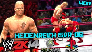 Heidenreich SvR 06 Mod For WWE 2K14 Xbox 360PS3 [upl. by Karna]