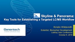 Skyline and Panorama Key Tools for Establishing a Targeted LCMS Workflow [upl. by Leimaj647]