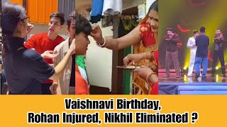 Vaishnavi Birthday  Rohan Injured  Nikhil Eliminated  India best dancer 4 update [upl. by Ward775]