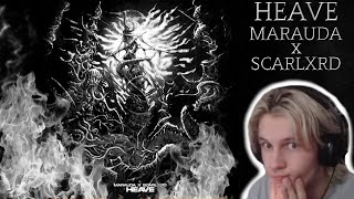 MARAUDA SCARLXRD  HEAVE Reaction [upl. by Blanding693]