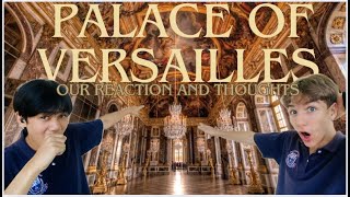 Exploring the Extravagance Reacting to the Palace of Versailles [upl. by Analah]