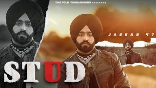 STUD Official Video Jassar 47  Deol Harman  New Punjabi Songs 2024  Latest Punjabi Songs [upl. by Esom]