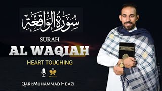 Surah Al Waqiah  Amazing Best Quran Recitation  سورة الواقعة  BYMuhammad Hijazi [upl. by Fein]