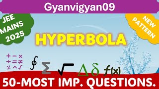 50 Important Questions on Hyperbola for JEE 2025 [upl. by Henleigh]