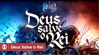 Deus Salve O Rei confira a abertura da novela [upl. by Tiras]