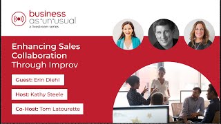 Business As quotUnquotususal  Enhance Sales Collaboration Through Improv [upl. by Ahsratal359]