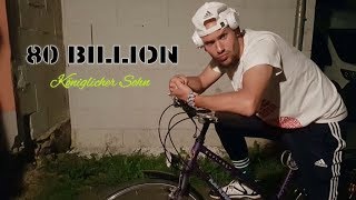 80 Billion  Königlicher Sohn prod Joenybeats [upl. by Entroc]