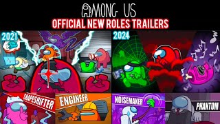 AMONG US  ALL OFFICIAL NEW ROLES TRAILERS 2021 VS 2024 [upl. by Toffey596]