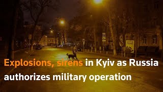 Explosions sirens in Kyiv as Russia authorizes military operation [upl. by Ahsitneuq]